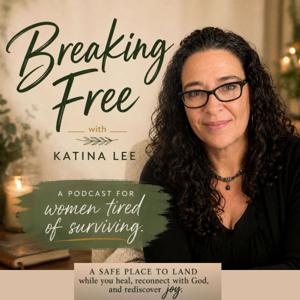 Breaking Free with Katina Lee