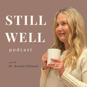Still Well Podcast