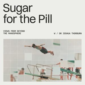 Sugar for the Pill