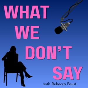 What We Don't Say