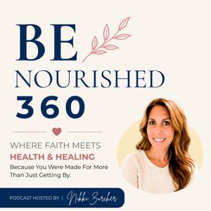 The Be Nourished 360 Podcast