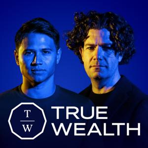 True Wealth: money & business podcast