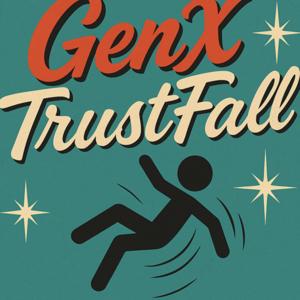 Gen X TrustFall