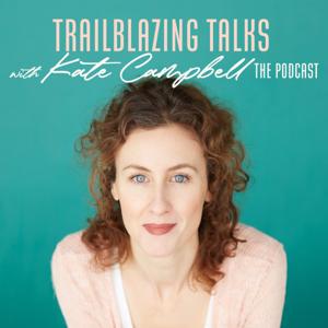 Trailblazing Talks with Kate Campbell
