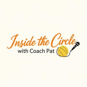 Inside the Circle with Coach Pat