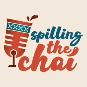 Spilling the Chai