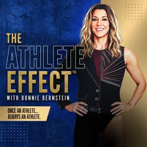 The Athlete Effect™ with Bonnie Bernstein