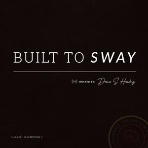 Built to Sway