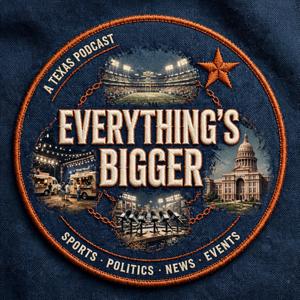 Everything’s Bigger: Texas Sports, News & Everything In Between