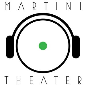 Martini Theater