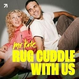 Rug Cuddle (With Us)