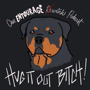 Hug It Out, Bitch! Our Entourage Rewatch Podcast