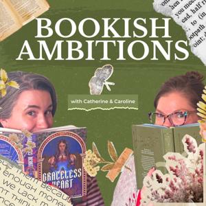 Bookish Ambitions: A Books and Adaptation Podcast
