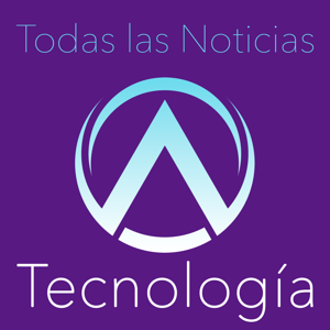 Todas las Noticias - Tecnología