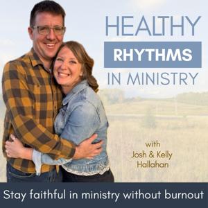 Healthy Rhythms in Ministry | pastor, missionary, burnout, wellness, work-life balance
