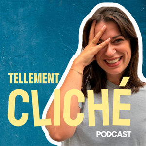 Tellement Cliché