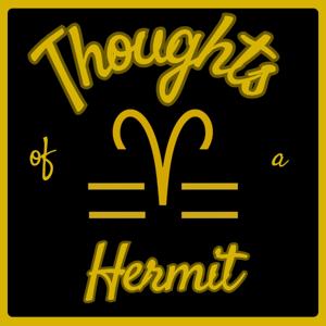 Thoughts of a Hermit