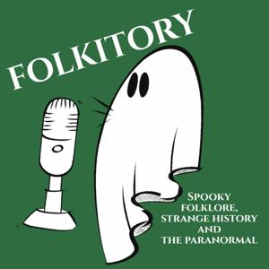 Folkitory: Spooky folklore, strange history and the paranormal