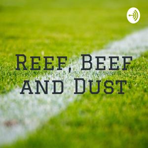 Reef, Beef and Dust