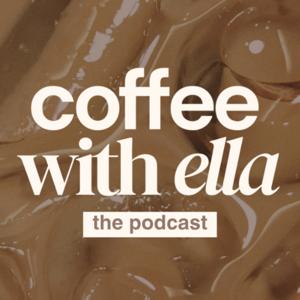 Coffee With Ella