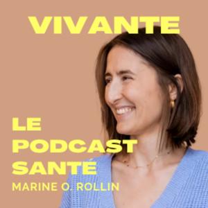 Vivante - le podcast santé