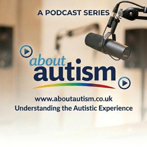 About Autism - Understanding the Autistic Experience