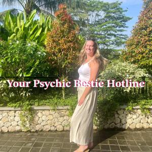 Your Psychic Bestie Hotline