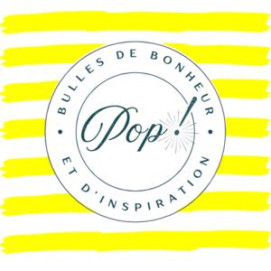 Pop ! Bulles de bonheur et d'inspiration I Développement personnel, entrepreneuriat et changement de vie