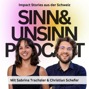 Sinn & Unsinn - Impact Stories aus der Schweiz