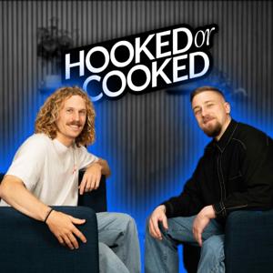 Hooked or Cooked