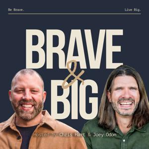 Brave & Big