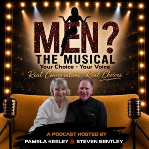 Men? The Musical - The Official Podcast