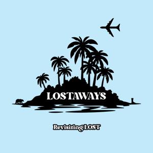 Lostaways : Revisiting LOST