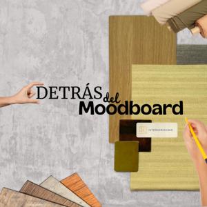 Detrás Del Moodboard