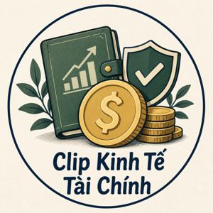 Clip Kinh Tế Tài Chính