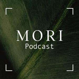 Mori Podcast