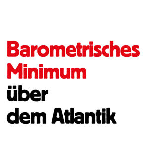 Barometrisches Minimum über dem Atlantik