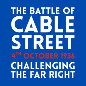 The Battle of Cable Street, 4th October 1936