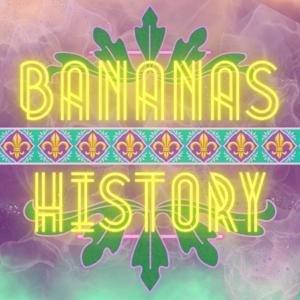 Bananas History