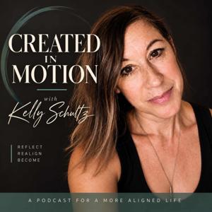 Created in Motion with Kelly Schultz