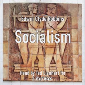 Socialism by Edwin Clyde Robbins.