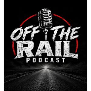 Off The Rail with Justin Rollins