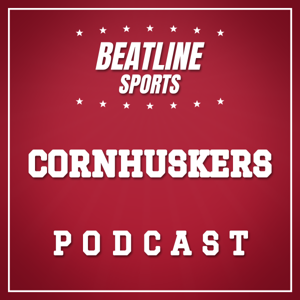 Beatline Cornhuskers - Daily Podcast On The Nebraska Cornhuskers