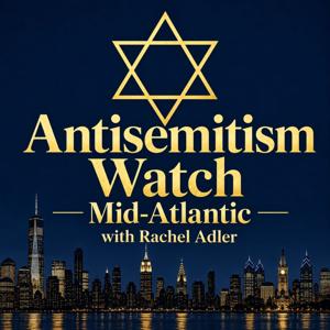Antisemitism Watch: Mid-Atlantic