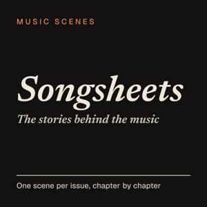 Songsheets: The Stories Behind the Music