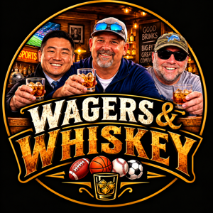 Wagers and Whiskey