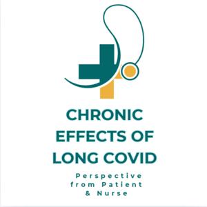 Chronic Effects of Long COVID- Perspective from Patient and Nurse