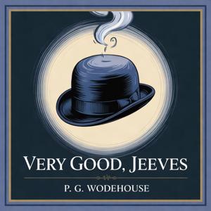 Very Good, Jeeves (Collection of Eleven Short Stories)