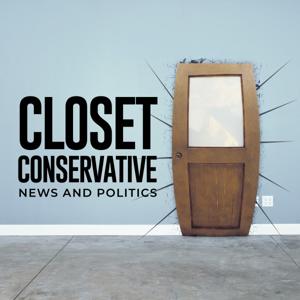 The Closet Conservative Podcast