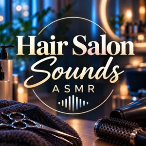 Hair Salon Sounds ASMR